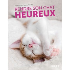 Rendre son chat heureux - Françoise CLAUSTRES & Florence ICARD 9220265 Ulmer 14,95 € Ornibird