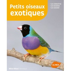 Petits oiseaux exotiques Les connaître, les nourrir, les soigner - Renaud LACROIX à 7,90 € - Ulmer - 9220135 - Livre