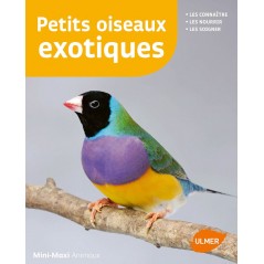 Petits oiseaux exotiques Les connaître, les nourrir, les soigner - Renaud LACROIX 9220135 Ulmer 7,90 € Ornibird