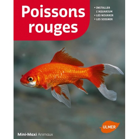 Poissons rouges Installer l'aquarium, les nourrir, les soigner - Renaud LACROIX à 7,90 € - Ulmer - 1388967 - Livre