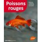 Poissons rouges Installer l'aquarium, les nourrir, les soigner - Renaud LACROIX Poissons rouges Installer l'aquarium, les nourrir, les soigner - Renaud LACROIX