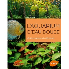 L'aquarium d'eau douce Guide pratique du débutant - Patrick LOUISY 9220876 Ulmer 22,00 € Ornibird