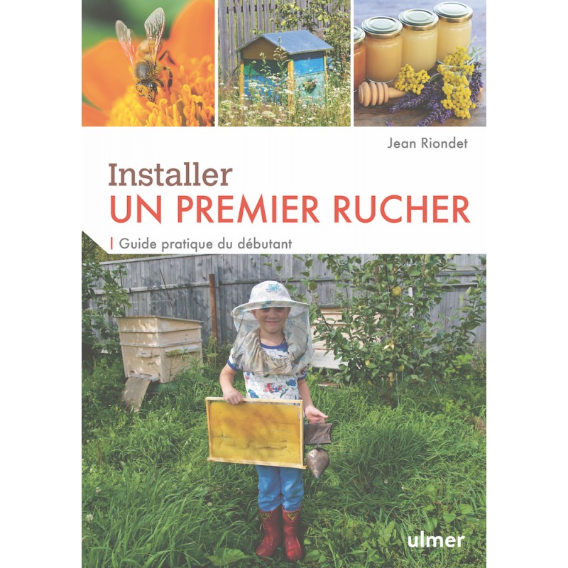 Installer un premier rucher - Jean RIONDET 87533 Ulmer 19,90 € Ornibird