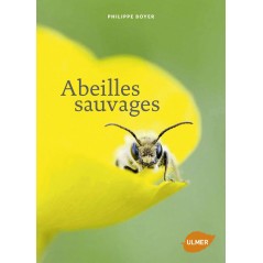 Abeilles sauvages - Philippe BOYER 87335 Ulmer 24,90 € Ornibird