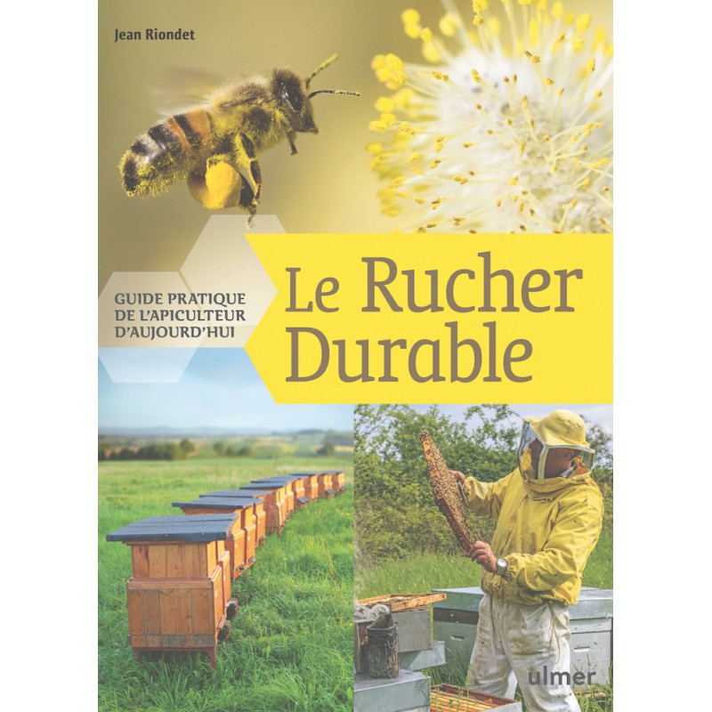 Le rucher durable - Jean RIONDET 85447 Ulmer 29,90 € Ornibird