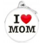 Médaille Cercle " I Love Mom " Médaille Cercle " I Love Mom "